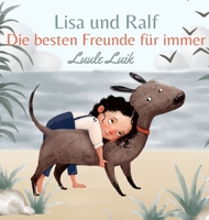 Lisa und Ralf: Die besten Freunde für immer 9916724512 Book Cover