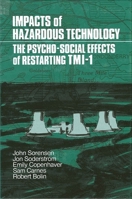 Impacts of Hazardous Technology: The Psycho-Social Effects of Restarting Tmi-I 0887063330 Book Cover