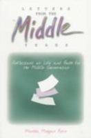 Letters from the Middle Years: Reflections on Life and Faith for the Middle Generation 0745938507 Book Cover