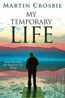 My Temporary Life 1469965623 Book Cover