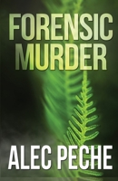 Forensic Murder 1955436940 Book Cover
