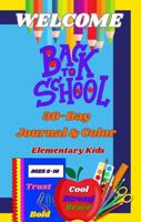 Welcome Back to School 30-Day Journal & Color: Elementary Kids 1968855025 Book Cover