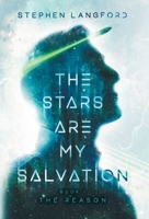 The Stars Are My Salvation: The Reason 1958268011 Book Cover