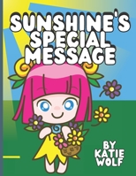 Sunshine's Special Message: Children's Storybook About Nature B09PW4TVG9 Book Cover