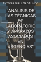 “ANÁLISIS DE LAS TÉCNICAS DE LABORATORIO Y APARATOS ASOCIADOS EN URGENCIAS” (Spanish Edition) B0FK2Z8JG3 Book Cover