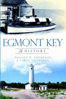 Egmont Key: A History 1609497082 Book Cover