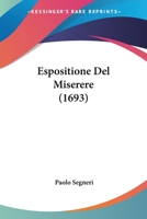 Espositione Del Miserere (1693) 1166466965 Book Cover