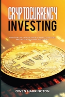 Cryptocurrency Investing: Navigating the Cryptocurrency Market: Strategies and Tips for Profitable Investments 963523080X Book Cover