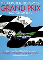 The Complete History of Grand Prix Motor Racing 1854105000 Book Cover
