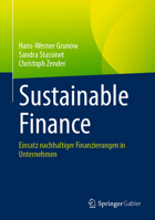 Sustainable Finance: Einsatz nachhaltiger Finanzierungen in Unternehmen (German Edition) 3658495049 Book Cover