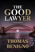 The Good Lawyer 1463604815 Book Cover
