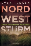 Northwest Storm / Nordweststurm (Ein Fall Fuer Die Soko St. Peter-Ording) (German Edition) 3365009329 Book Cover