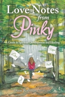 Love Notes from Pinky: A Guide to Spiritual Development and Healing B0GXDR5RP4 Book Cover