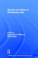 Women and Work in Globalizing Asia 0415255864 Book Cover