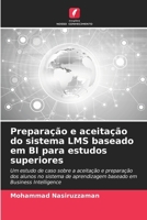 Preparação e aceitação do sistema LMS baseado em BI para estudos superiores (Portuguese Edition) 6209504175 Book Cover
