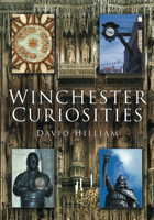 Winchester Curiosities 0750948906 Book Cover