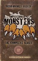 Mysterious Monsters: The Complete Series 1944589341 Book Cover