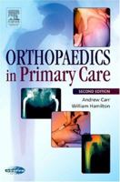 Orthopedics in Primary Care 0750687851 Book Cover
