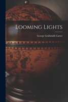 Looming Lights 1014829453 Book Cover