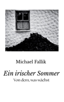 Ein irischer Sommer: Von dem, was wächst (German Edition) 3695713844 Book Cover
