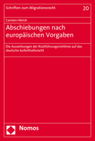 Abschiebungen Nach Europaischen Vorgaben: Die Auswirkungen Der Ruckfuhrungsrichtlinie Auf Das Deutsche Aufenthaltsrecht 3848722941 Book Cover