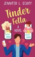 Tinder Fella 0578678942 Book Cover