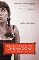 Trace Elements of Random Tea Parties (Live Girls) 158005126X Book Cover