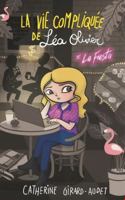 La vie compliquée de Léa Olivier 15 : La fiesta 2898103888 Book Cover