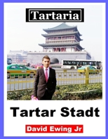 Tartaria - Tartar Stadt: (nicht in Farbe) B0932CX827 Book Cover