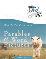 Life Principles from the New Testament Parables and Word Pictures 0899573495 Book Cover