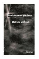 Het verbreken van een generatievloek: Claim je vrijheid! 1983902462 Book Cover