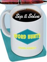 Sip & Solve®: Word Hunts 1402737246 Book Cover