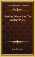 Dorothy Dixon And The Mystery Plane 9355116454 Book Cover