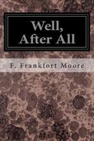 Well, After All -- 1537619241 Book Cover