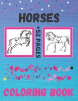 Horses Coloring Book: The Big And Small horses, Coloring Book For Girls And Boys, Cute Horses Coloring Book for Kids Ages 4-8, kids ages 8-12. Or any ... Coloring Books) 8.5 x 11 Inch, 52 Pages. B08BDVMXC3 Book Cover