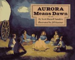 Aurora Means Dawn (Aladdin Picture Books) 0027782700 Book Cover