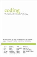 Coding: The Handbook for Information Technology 0976627906 Book Cover