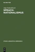 Sprachnationalismus: Sprachreflexion Als Medium Kollektiver Identitatsstiftung In Deutschland (1617 1945) (Studia Linguistica Germanica) (German Edition) 3110182785 Book Cover