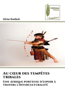 Au coeur des tempêtes tribales (French Edition) 6207817036 Book Cover