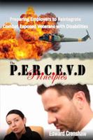 The PERCEVD Principles: Preparing Employers to Reintegrate Combat Exposed Veterans with Disabilities 0983435405 Book Cover