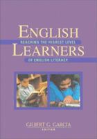 English Learners: Reaching the Highest Level of English Literacy (IRA) 0872074552 Book Cover