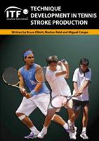 Technique Development in Tennis Stroke Production 1903013429 Book Cover