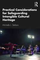 Practical Considerations for Safeguarding Intangible Cultural Heritage 0367472260 Book Cover