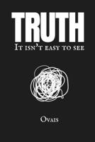 Truth: It isn't easy to see B0FR9SDT9Q Book Cover