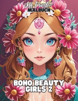 Boho Beauty Girls 2: 50 trendige Boho-Mädchen-Motive für entspannte Malmomente Beschreibung: (German Edition) B0F3NFBX64 Book Cover