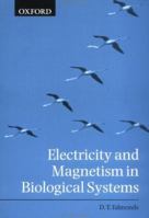 Electricity and Magnetism in Biological Systems 0198506791 Book Cover