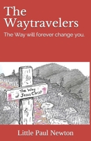 The Waytravelers: The Way will forever change you. B09BGPDYVD Book Cover