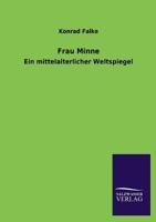 Frau Minne: Ein mittelalterlicher Weltspiegel 3368498940 Book Cover