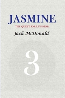 Jasmine 3: The Quest For Lugorma 1548158283 Book Cover