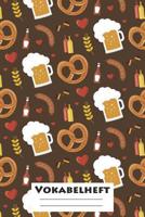 Vokabelheft: XXL Edition Oktoberfest I Extra dickes Heft f�r den Unterricht von Fremdsprachen I Franz�sich, Spanisch, Englisch, Latein, Italienisch I 120 Seiten I ca. A5 I f�r Grundschule, Ober- und M 1076434703 Book Cover